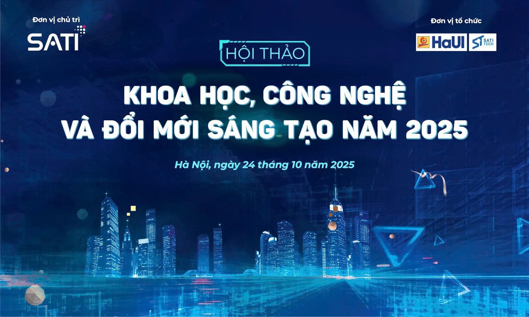 “Hội thảo Khoa học, công nghệ và đổi mới sáng tạo năm 2025” sẽ diễn ra vào ngày 24/10 tại Hà Nội